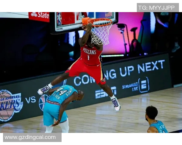 锡安威廉姆森:从天赋异禀到赛场巨星的成长之路与未来展望 锡安威廉姆森:从天赋异禀到赛场巨星的成长之路与未来展望