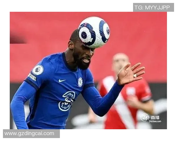 吕迪格：从德甲新星到国际赛场的坚韧之路与辉煌成就